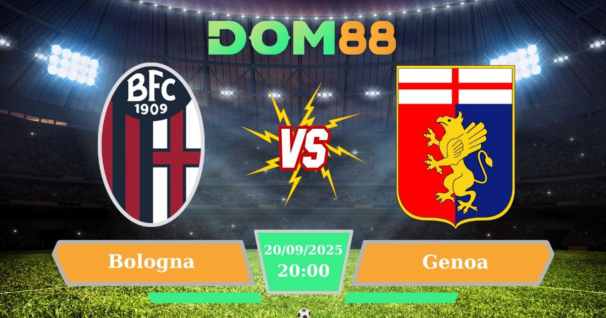 Soi kèo trận đấu Bologna Vs Genoa ngày 20/09/2025