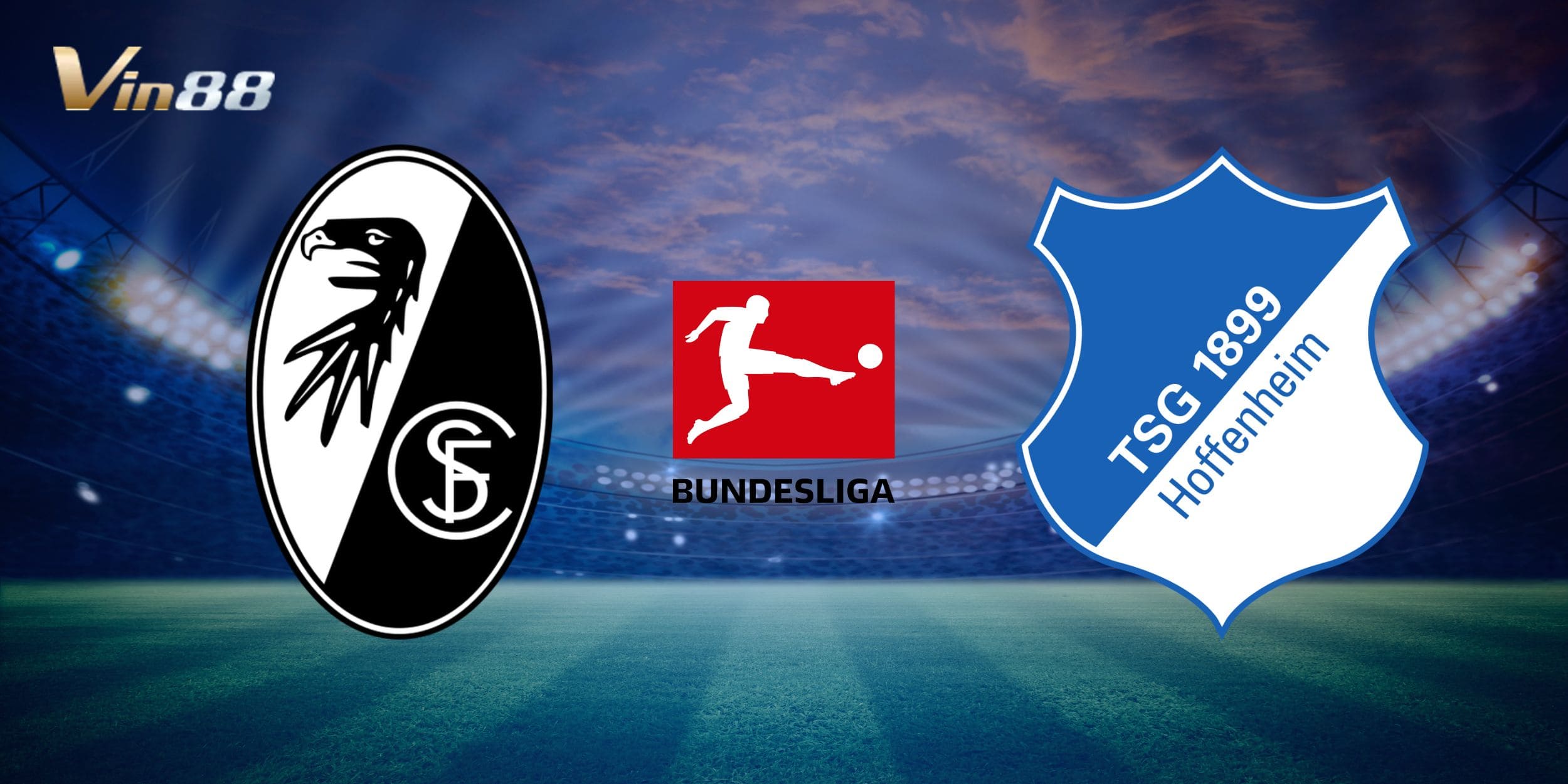 Cập nhật thời gian, địa điểm của trận Freiburg vs Hoffenheim