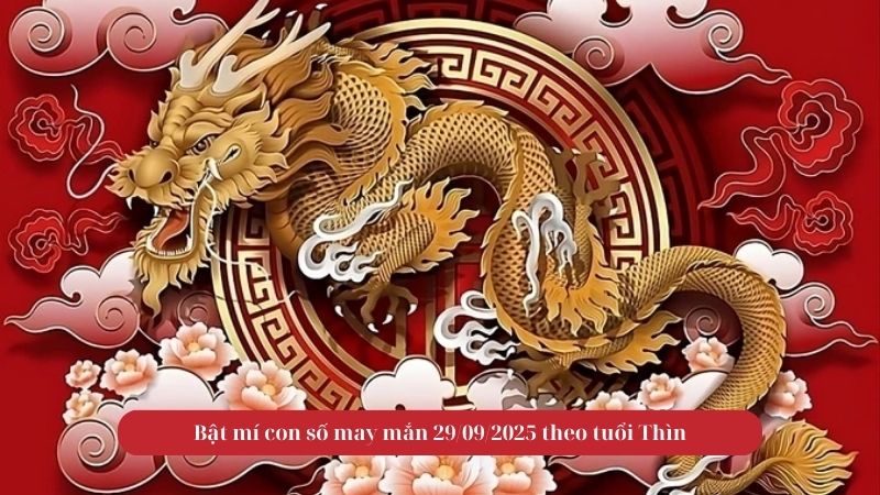 Tử vi tuổi Thìn trong ngày 29/09/2025