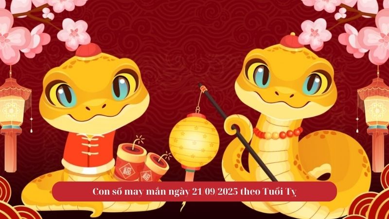 Tử vi tuổi Tỵ ngày 21/09/2025