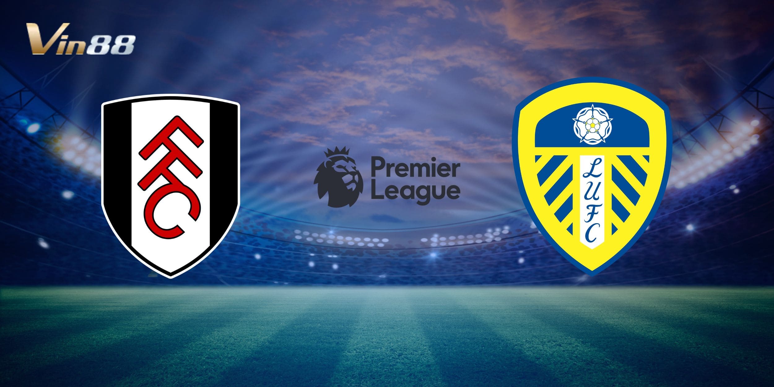 Craven Cottage là điểm tựa tinh thần của Fulham trước Leeds United
