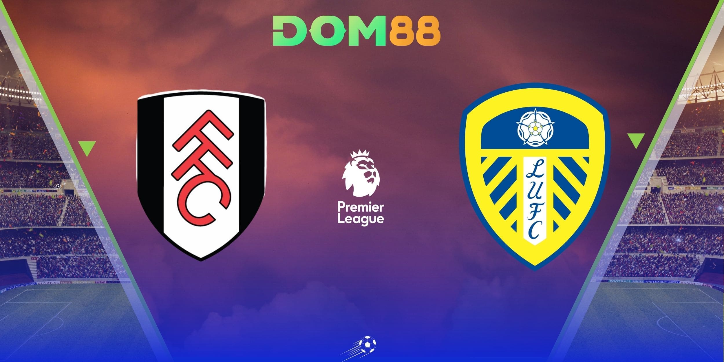 Craven Cottage rực lửa trong cuộc đối đầu giữa Fulham vs Leeds United