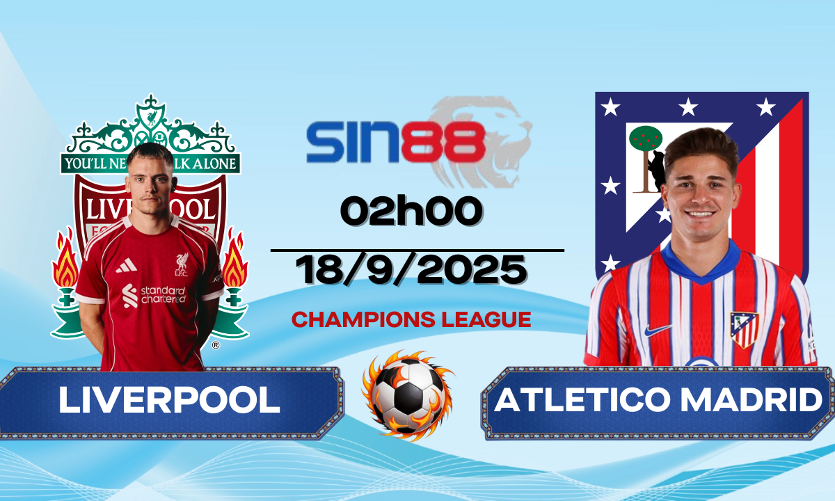 Soi kèo bóng đá Liverpool - Atletico Madrid 02h00 ngày 18/09/2025 - Champions League