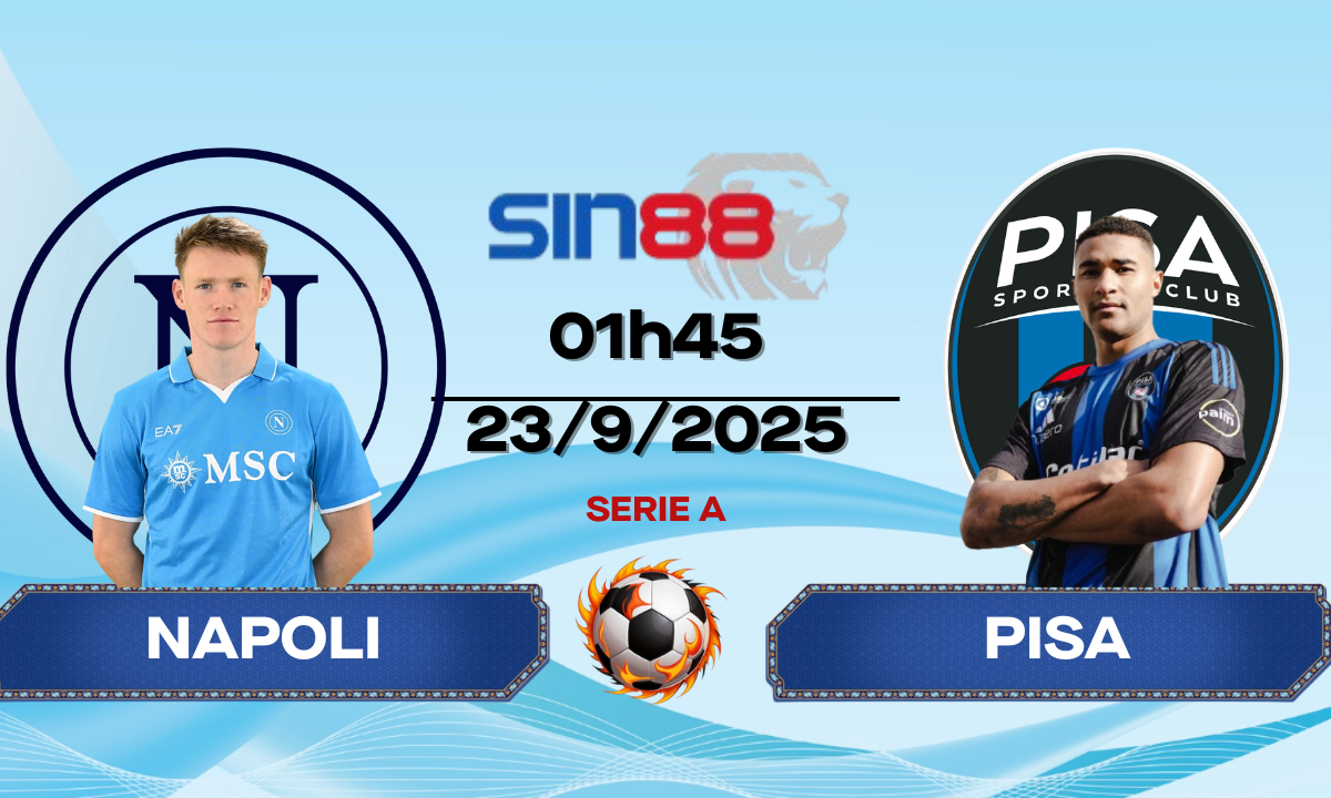 Soi kèo bóng đá Napoli - Pisa 01h45 ngày 23/09/2025 - Serie A