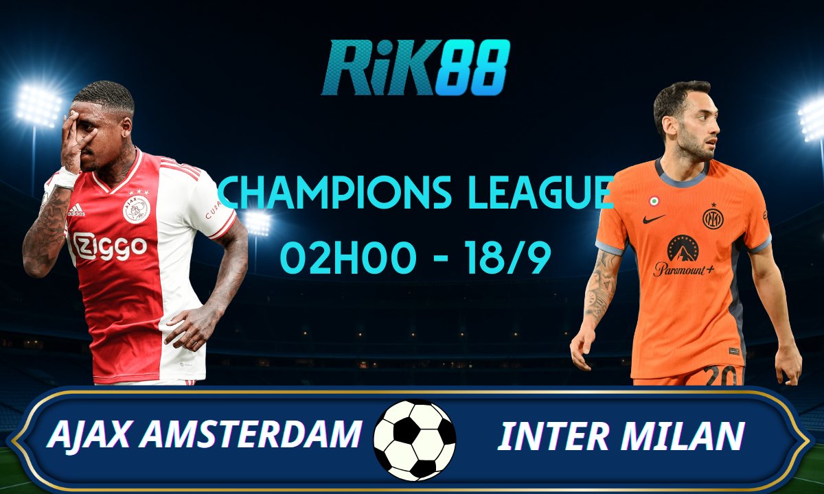 Soi kèo Ajax vs Inter Milan - 02h00 ngày 18/09/2025 - Champions League