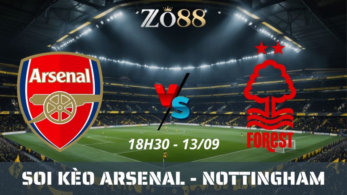 Soi kèo nhà cái Arsenal vs Nottingham - 13/09/2025 18h30 Ngoại hạng Anh