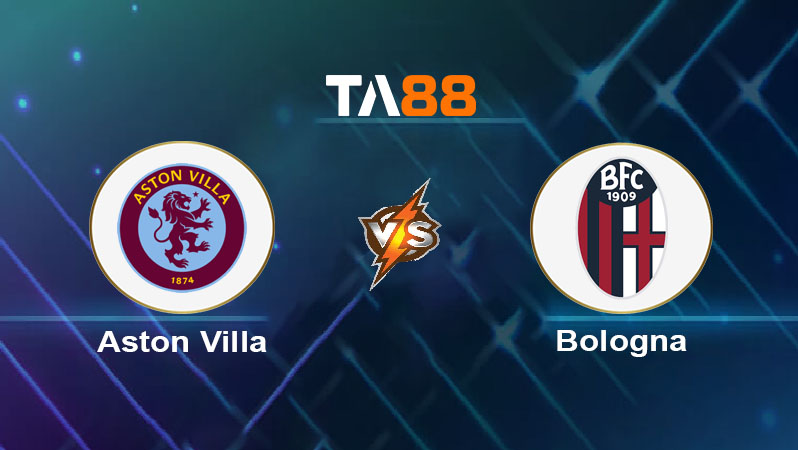 Phân tích kèo trận đấu Aston Villa vs Bologna ngày 26/09/2026