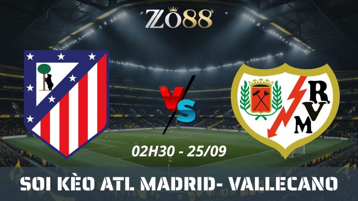 Soi kèo nhà cái Atl Madrid vs Vallecano - 25/09/2025 02h30 La Liga