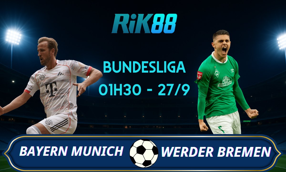 Soi kèo Bayern Munich vs Werder Bremen - 01h30 ngày 27/09/2025 - Bundesliga