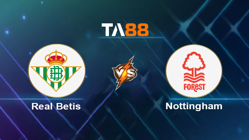 Phân tích kèo trận đấu Betis vs Nottingham ngày 25/09/2025