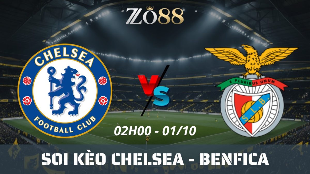 Soi kèo nhà cái Chelsea vs Benfica - 01/10/2025 02h00 Champions League