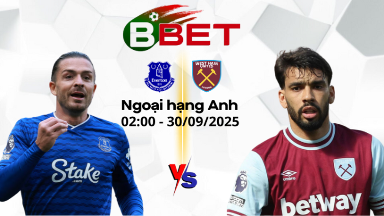 Soi Kèo Everton vs West Ham | 02:00 30/09/2025 - Ngoại hạng Anh