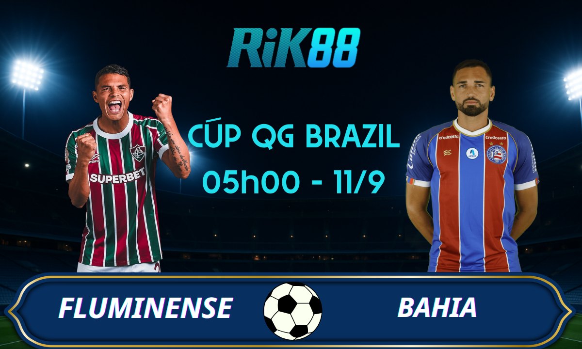 Soi kèo Fluminense vs Bahia - 05h00 ngày 11/09/2025 - Cúp QG Brazil