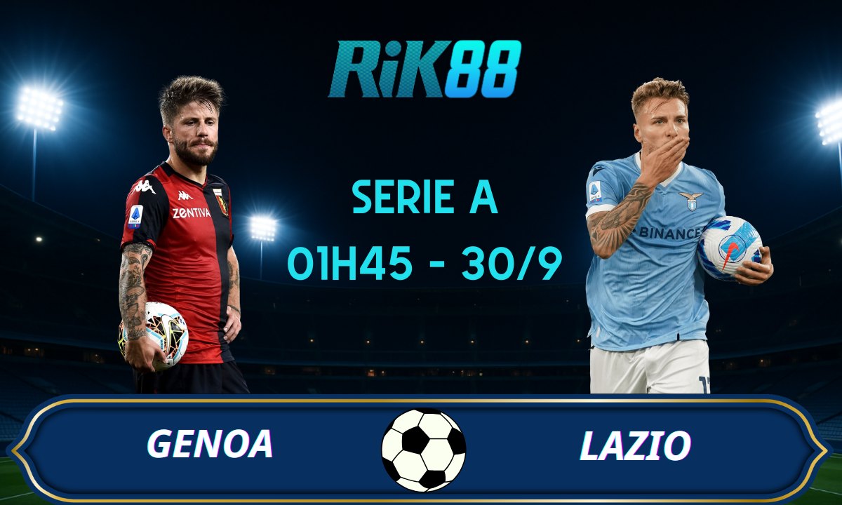 Soi kèo Genoa vs Lazio - 01h45 ngày 30/09/2025 - Serie A