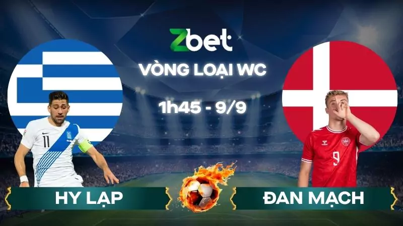 Nhận định soi kèo Hy Lạp vs Đan Mạch – 01h45 09/09/2025 – Vòng loại WC