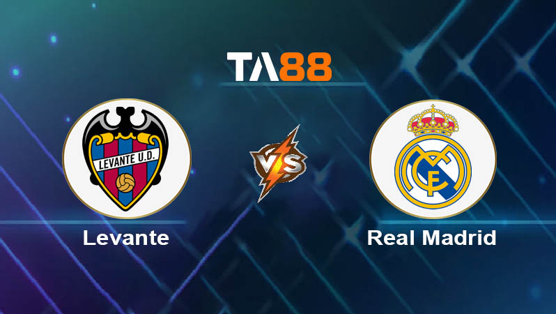 Phân tích kèo trận đấu Levante vs Real Madrid ngày 24/09/2025