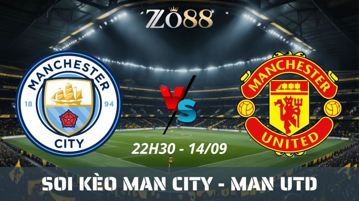 Soi kèo nhà cái Man City vs Man Utd - 14/09/2025 22h30 Ngoại hạng Anh