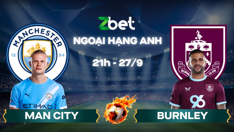 Nhận định soi kèo Man City vs Burnley - 21h00 27/09/2025 - Ngoại hạng Anh