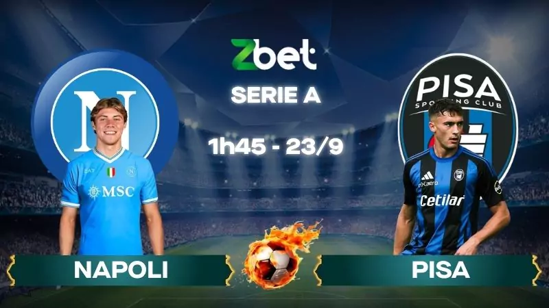Nhận định soi kèo Napoli vs Pisa - 01h45 23/09/2025 - Serie A