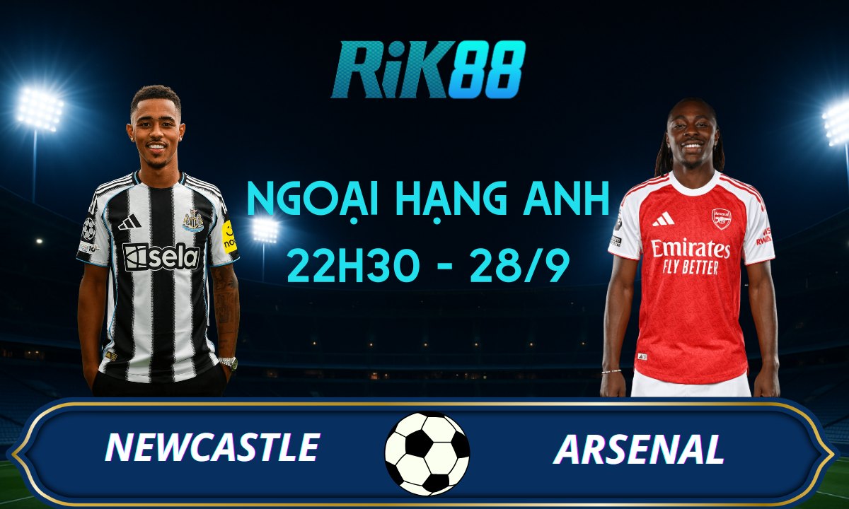 Soi kèo Newcastle vs Arsenal - 22h30 ngày 28/09/2025 - Ngoại Hạng Anh