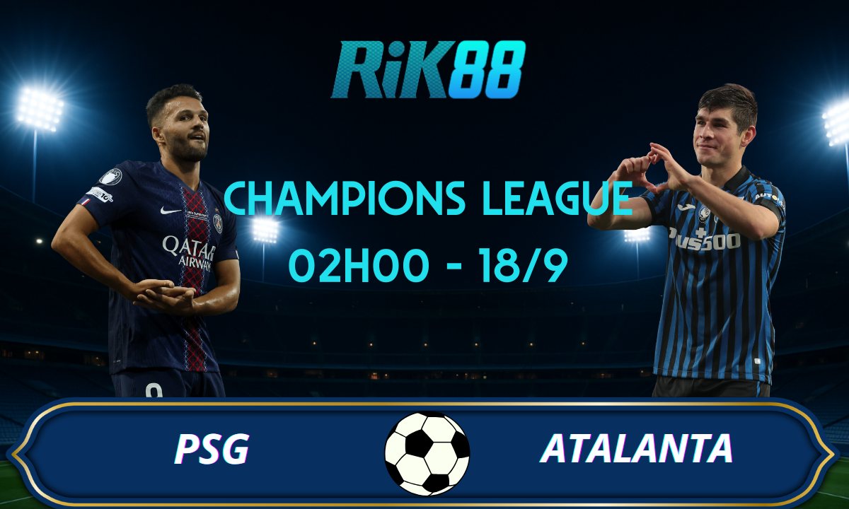 Soi kèo PSG vs Atalanta - 02h00 ngày 18/09/2025 - Champions League