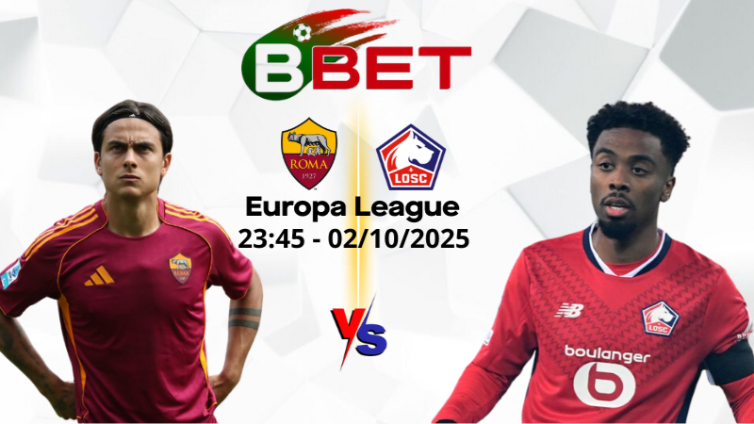 Soi Kèo Roma vs Lille | 23:45 02/10/2025 - Europa League