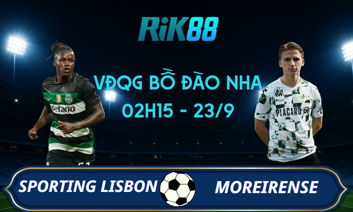 Soi kèo Sporting Lisbon vs Moreirense - 02h15 ngày 23/09/2025 - VĐQG Bồ Đào Nha