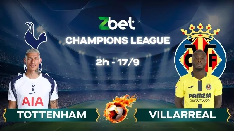 Nhận định soi kèo Tottenham vs Villarreal - 02h00 17/09/2025 - Champions League