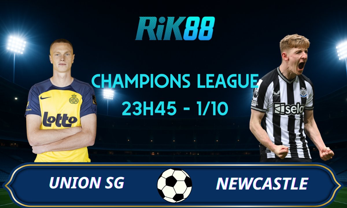 Soi kèo Union SG vs Newcastle - 23h45 ngày 01/10/2025 - Champions League