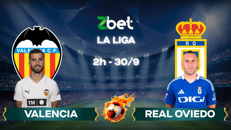 Nhận định soi kèo Valencia vs Real Oviedo - 02h00 30/09/2025 - La Liga