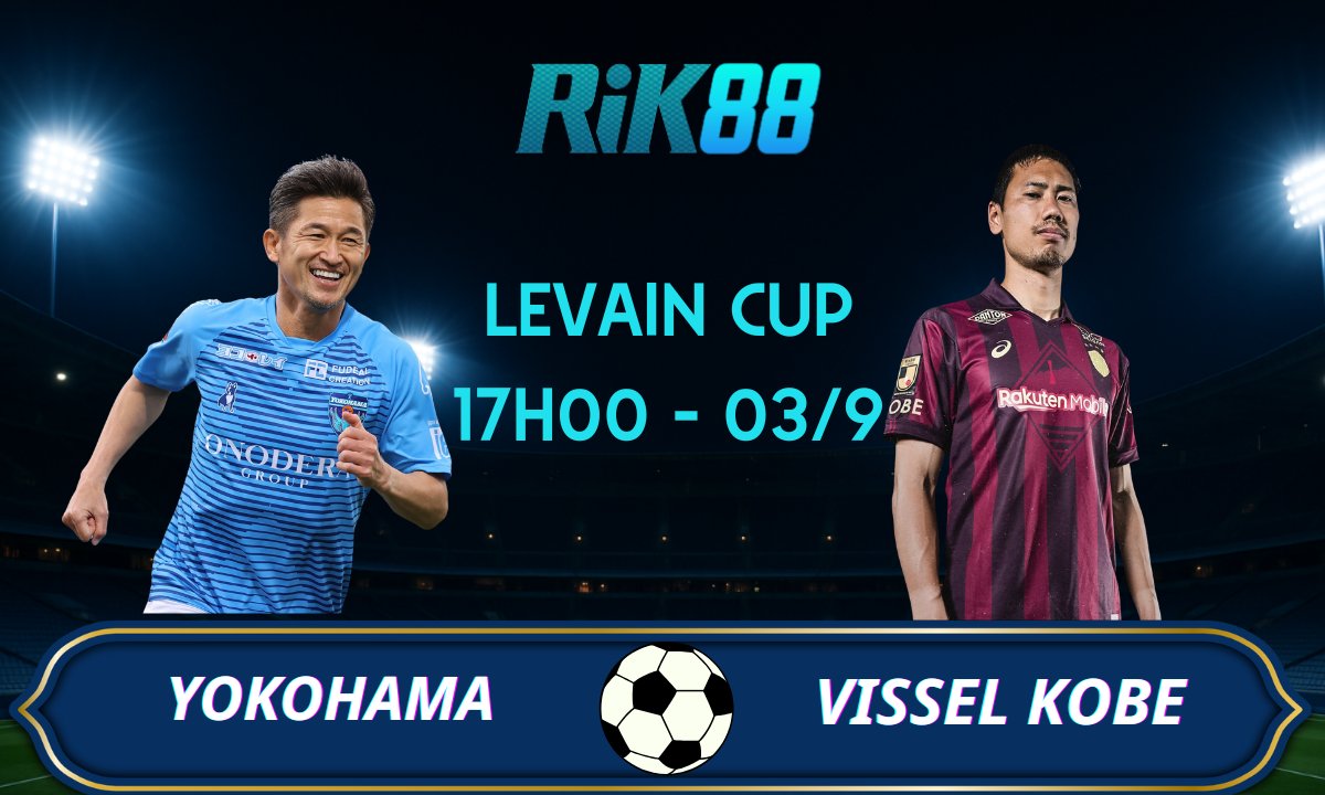 Soi kèo Yokohama FC vs Vissel Kobe - 17h00 ngày 03/09/2025 - Levain Cup