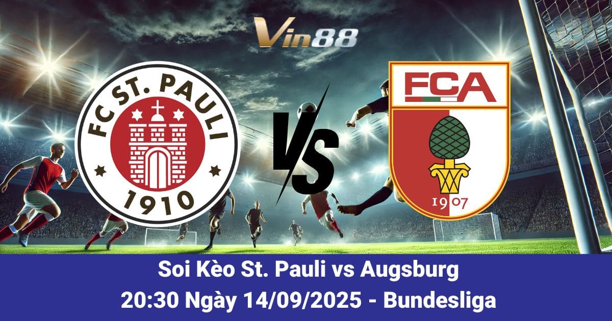 Soi Kèo Trận Đấu St. Pauli Vs Augsburg Ngày 14/09/2025