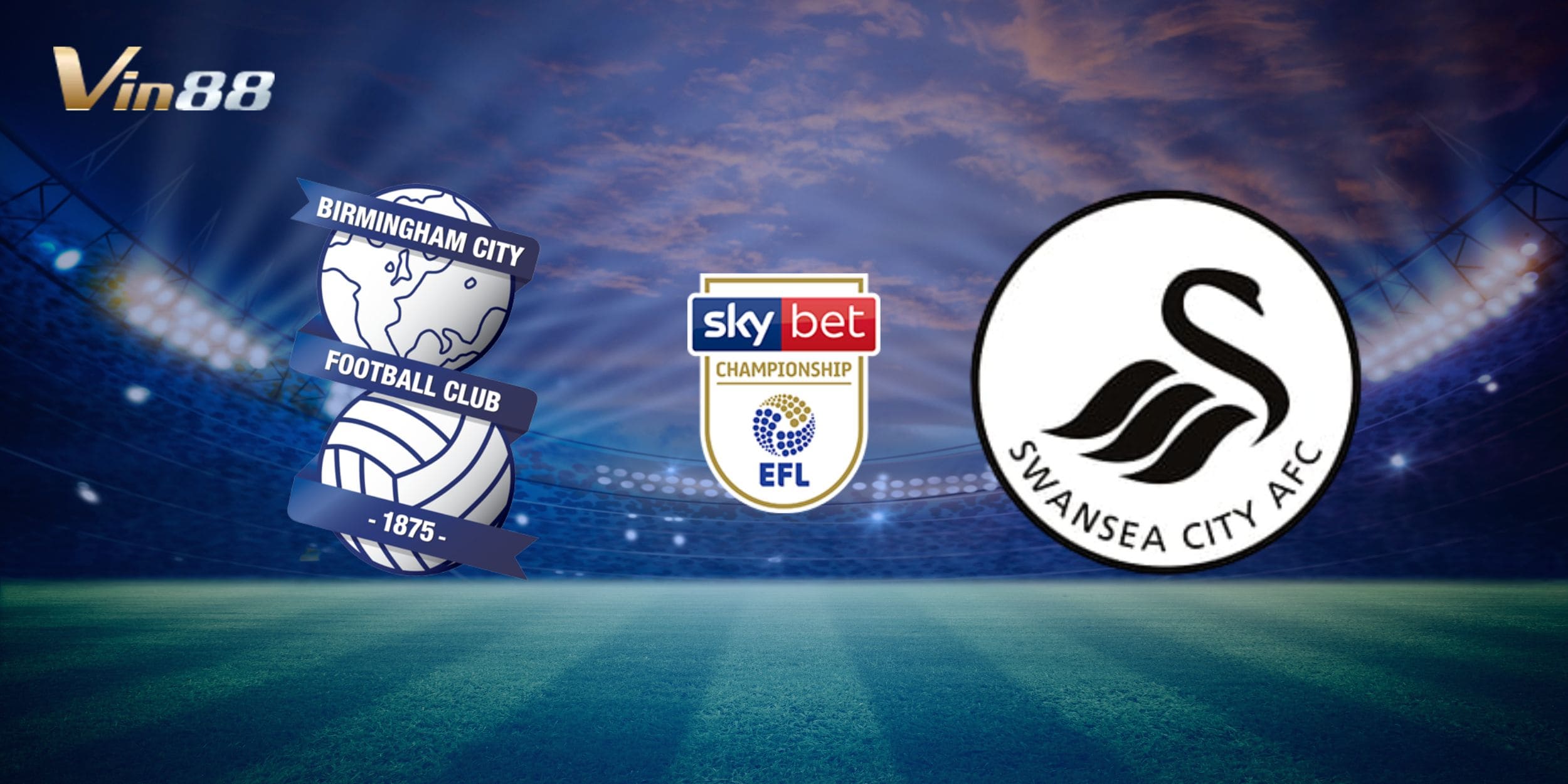 Thời gian, địa điểm và bối cảnh trận đấu giữa Birmingham City vs Swansea City