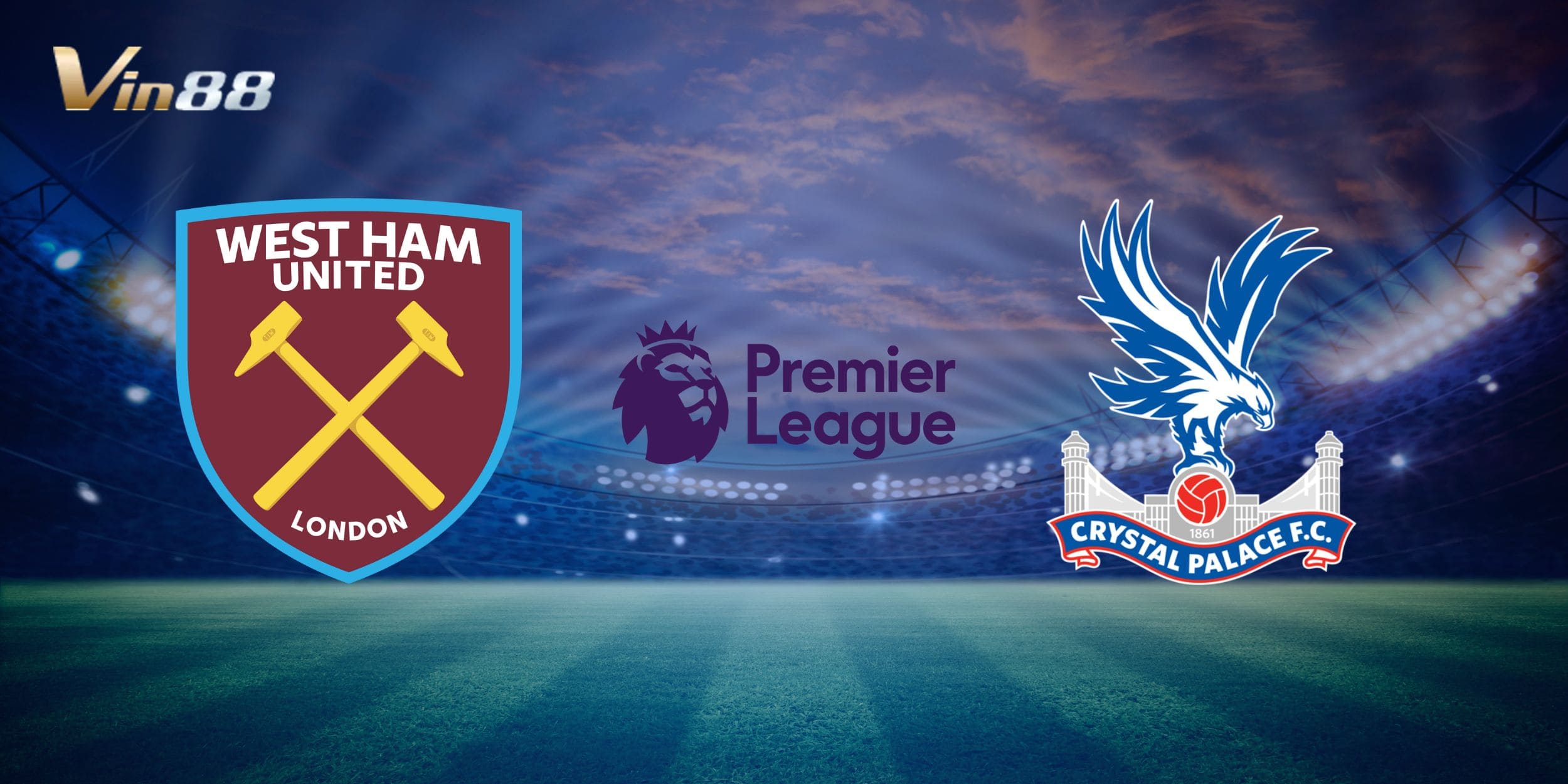 Thời gian, địa điểm và bối cảnh trước khi West Ham United tiếp đón Crystal Palace