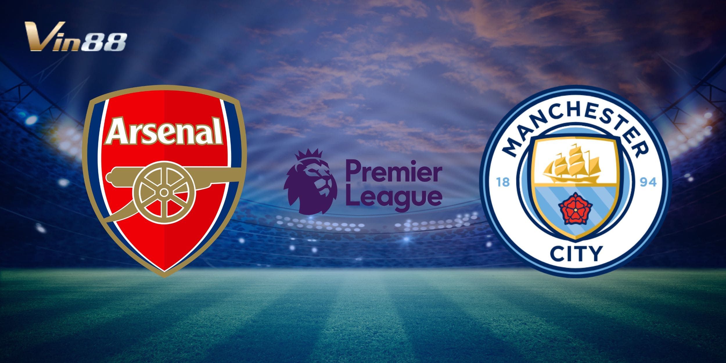Trận cầu tâm điểm Premier League khi Arsenal tiếp đón Man City trên sân nhà Emirates