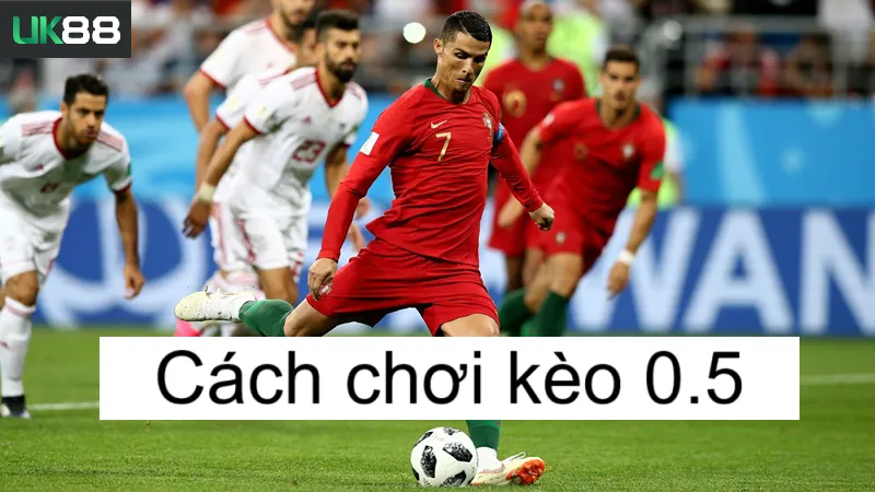 Kèo 0.5 uk88