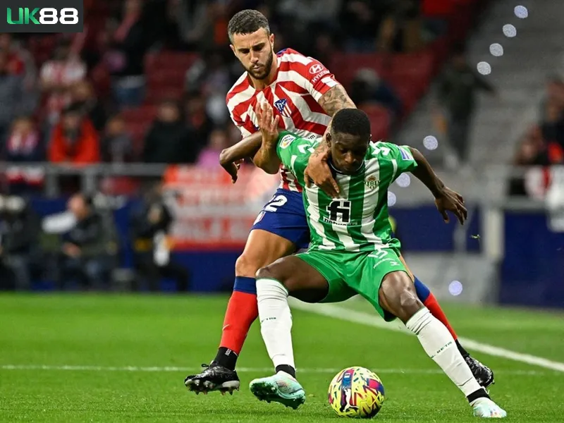 Kèo nhà cái Real Betis vs Atletico Madrid uk88