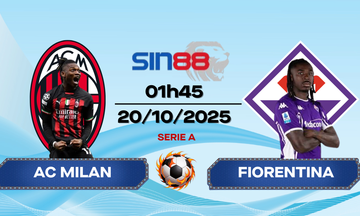 Soi kèo bóng đá AC Milan - Fiorentina 01h45 ngày 20/10/2025 - Serie A