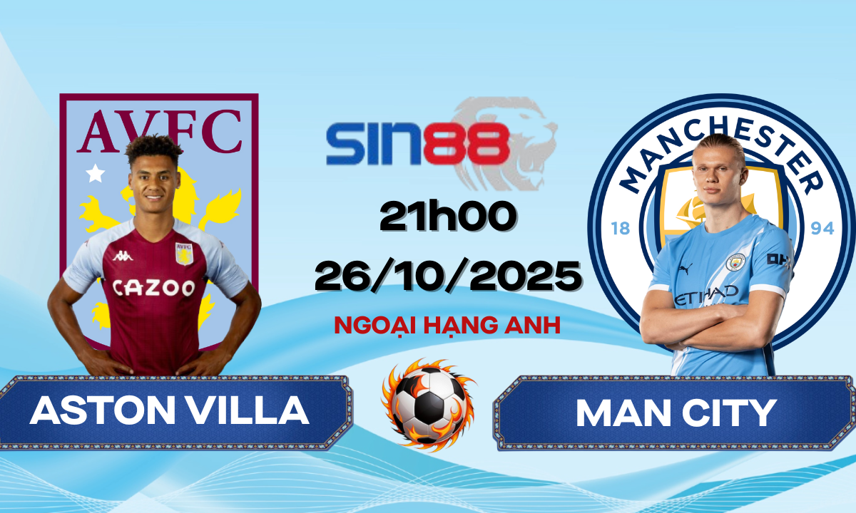 Soi kèo bóng đá Aston Villa - Manchester City 21h00 ngày 26/10/2025 - Ngoại hạng Anh