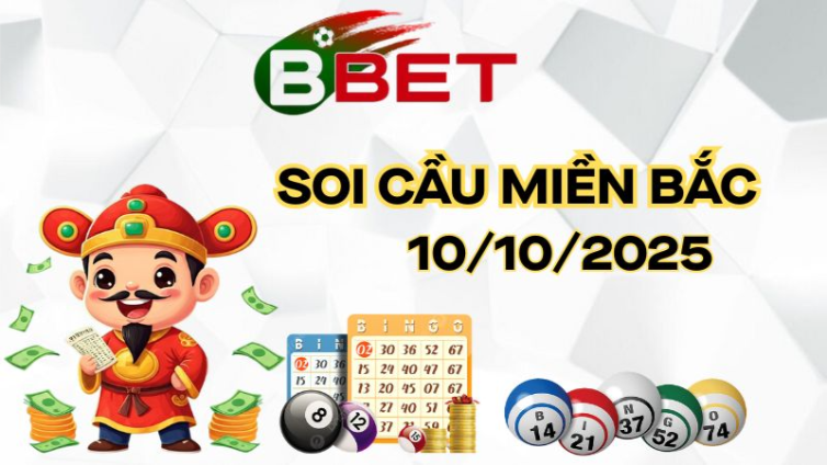 Chốt Lô Miền Bắc Hôm Nay 10/10/2025