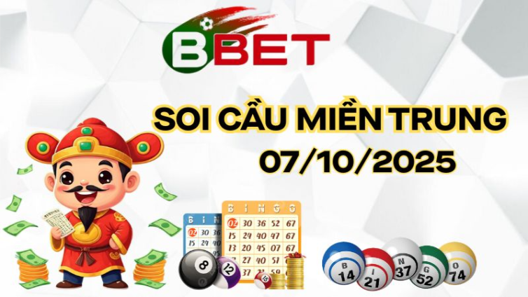 Chốt Lô Miền Trung Hôm Nay 07/10/2025
