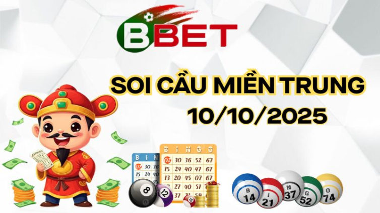 XSMT - Soi Cầu Miền Trung Hôm Nay 10/10/2025