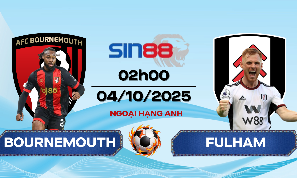 Soi kèo bóng đá Bournemouth - Fulham 02h00 ngày 04/10/2025 - Ngoại hạng Anh