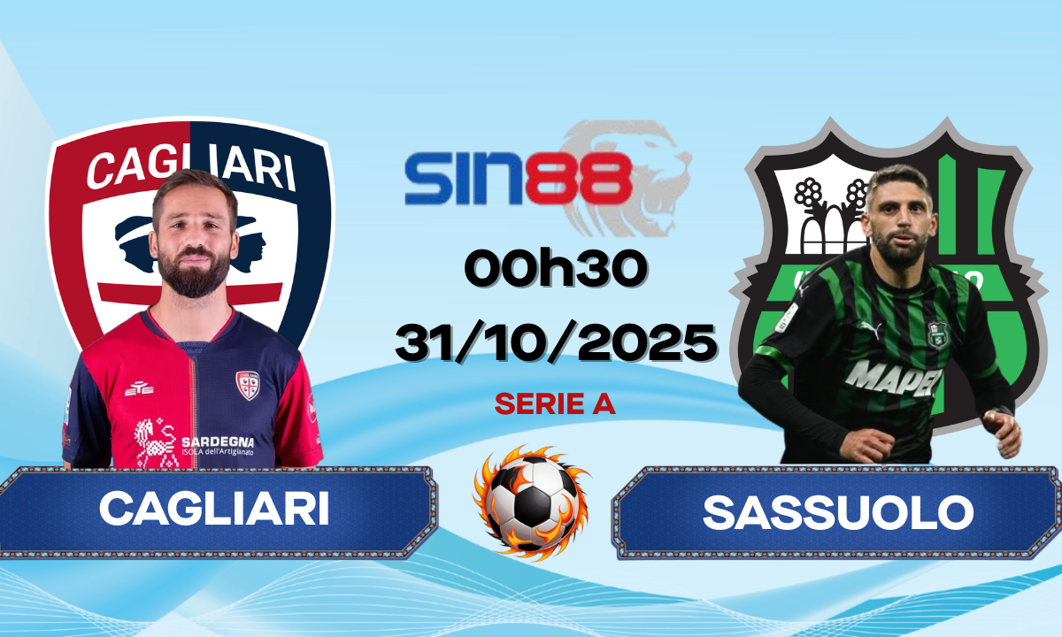 Soi kèo bóng đá Cagliari - Sassuolo 00h30 ngày 31/10/2025 - Serie A
