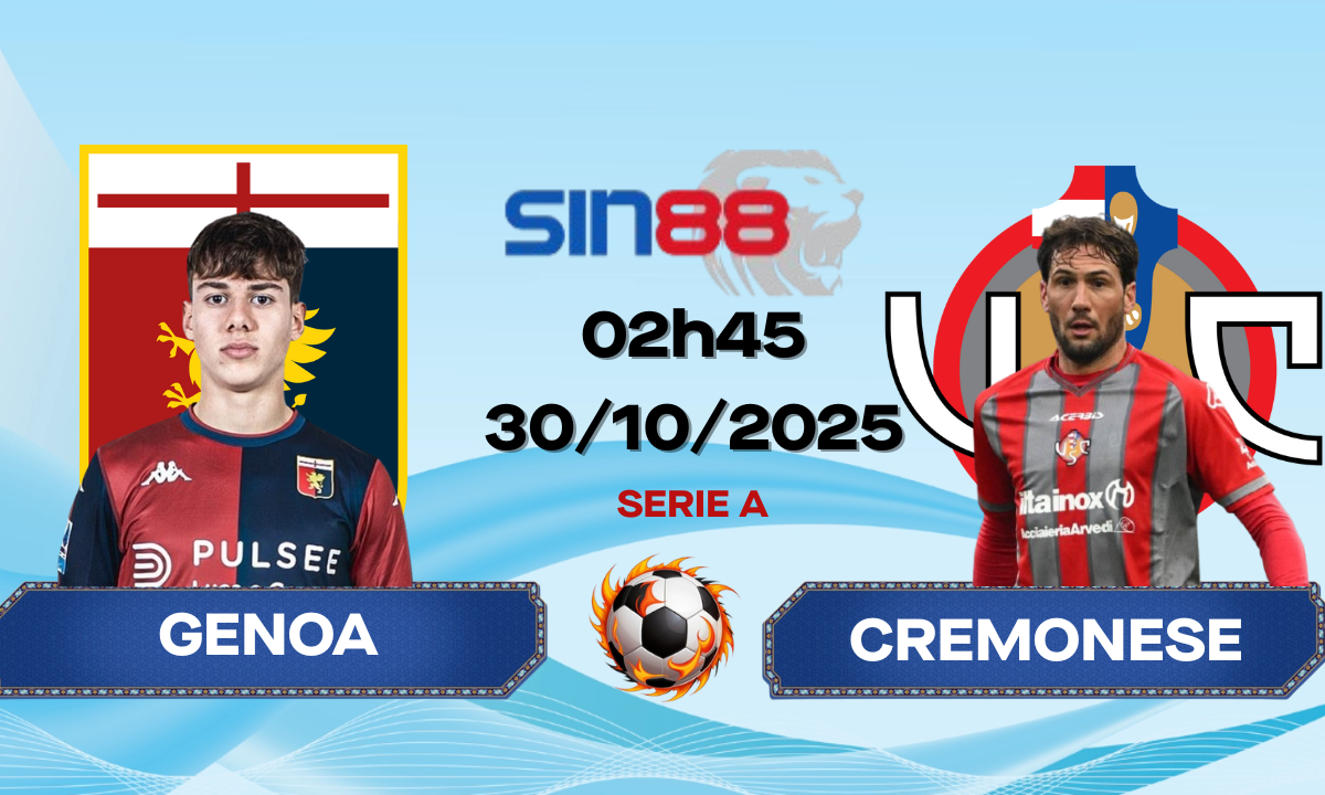 Soi kèo bóng đá Genoa - Cremonese 02h45 ngày 30/10/2025 - Serie A