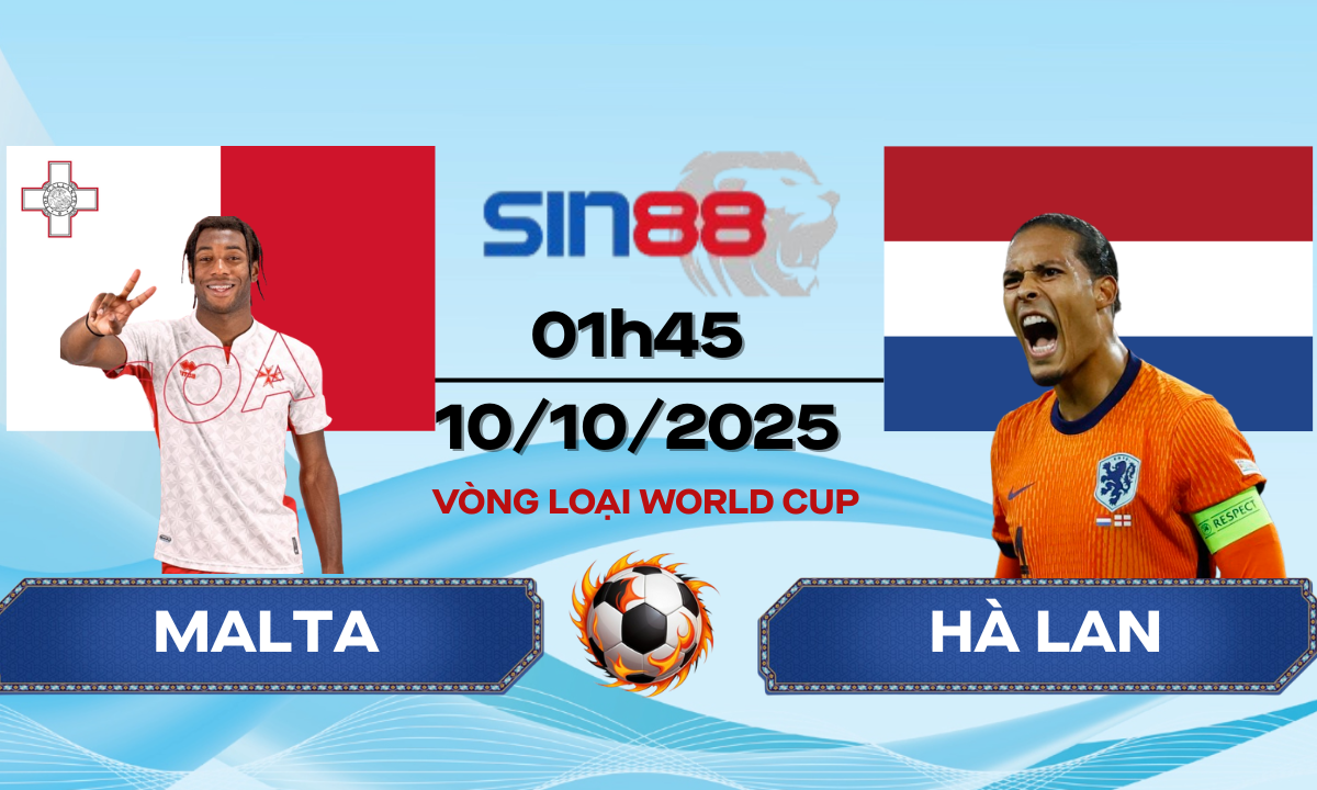 Soi kèo bóng đá Malta - Hà Lan 01h45 ngày 10/10/2025 - VL World Cup