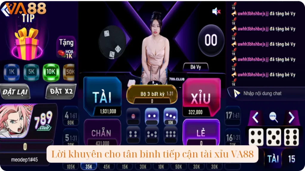 Lời khuyên cho tân binh tiếp cận tài xỉu VA88