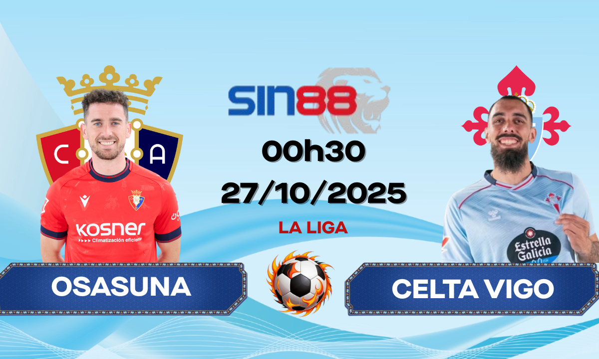 Soi kèo bóng đá Osasuna - Celta Vigo 00h30 ngày 27/10/2025 - La Liga