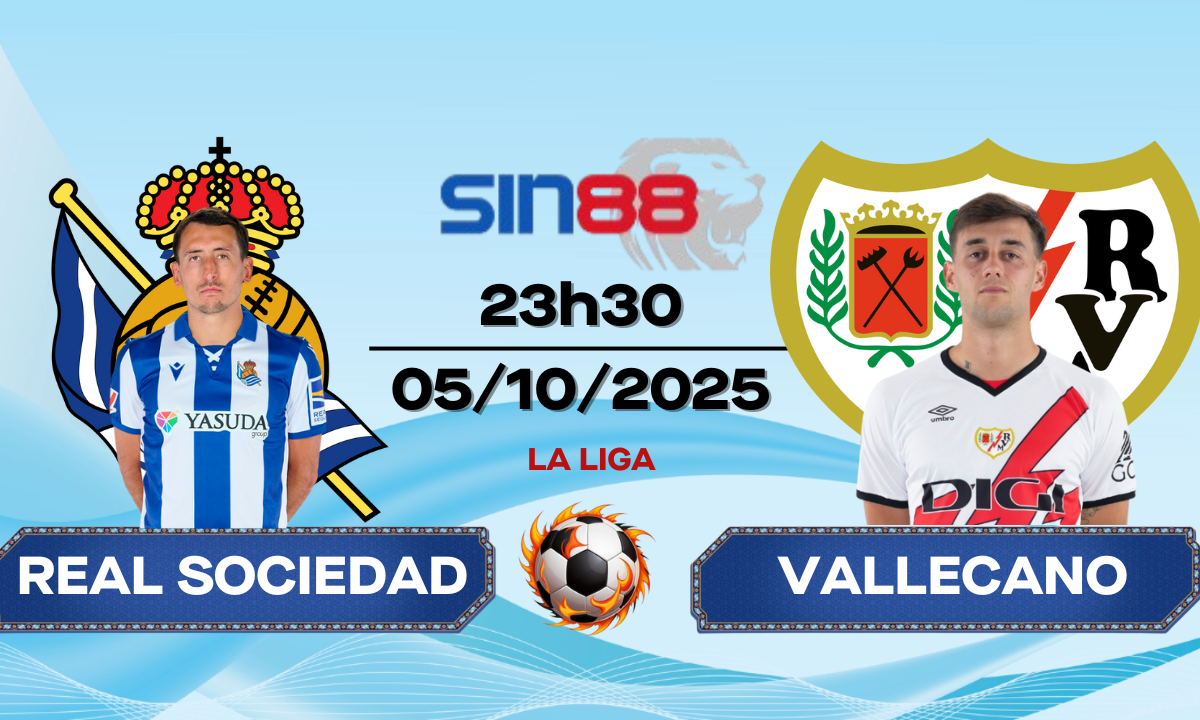 Soi kèo bóng đá Real Sociedad - Rayo Vallecano 23h30 ngày 05/10/2025 - La Liga
