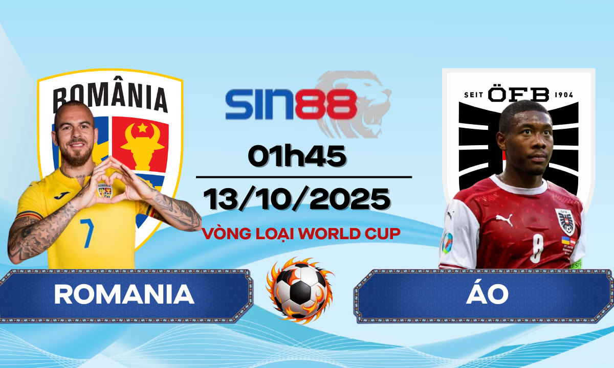 Soi kèo bóng đá Romania - Áo 01h45 ngày 13/10/2025 - VL World Cup